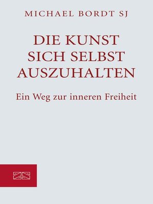 cover image of Die Kunst sich selbst auszuhalten